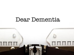 Dear Dementia, story by Linda Stuart